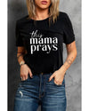 Azura Exchange Mama Prays Letters Print Plain Tee - 2XL